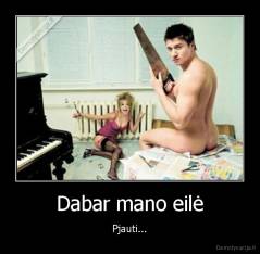 Dabar mano eilė - Pjauti...