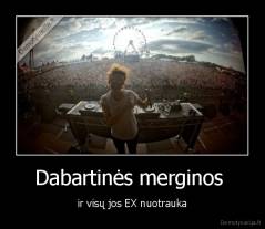 Dabartinės merginos  - ir visų jos EX nuotrauka