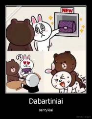 Dabartiniai - santykiai