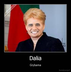 Dalia - Grybama