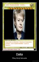 Dalia - Mūsų tikroji lietuvaitė
