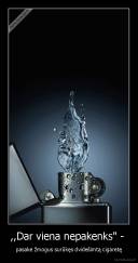 ,,Dar viena nepakenks" -  - pasakė žmogus surūkęs dvidešimtą cigaretę