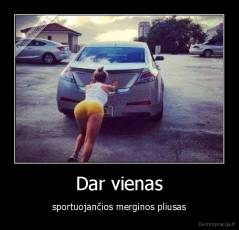 Dar vienas - sportuojančios merginos pliusas
