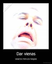 Dar vienas - vasaros mėnuos baigias