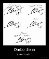 Darbo diena - su demotyvacija.lt