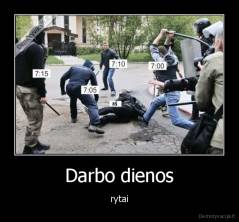 Darbo dienos - rytai