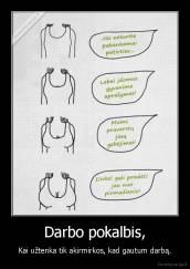 Darbo pokalbis, - Kai užtenka tik akirmirkos, kad gautum darbą.