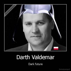 Darth Valdemar - Dark future
