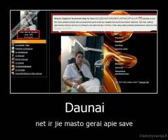 Daunai - net ir jie masto gerai apie save