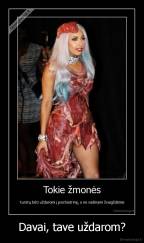 Davai, tave uždarom? - 