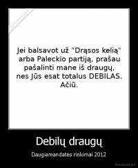 Debilų draugų - Daugiamandatės rinkimai 2012