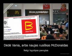 Dėdė Vania, arba naujas rusiškas McDonaldas - Netgi logotipas pavogtas