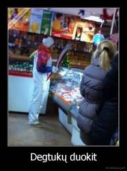 Degtukų duokit - 
