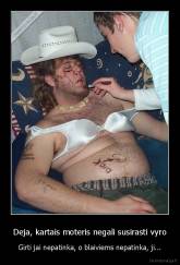 Deja, kartais moteris negali susirasti vyro - Girti jai nepatinka, o blaiviems nepatinka, ji...