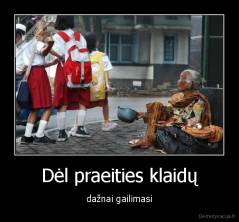 Dėl praeities klaidų - dažnai gailimasi