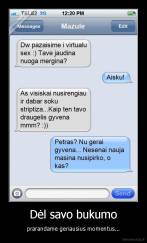 Dėl savo bukumo - prarandame geriausius momentus...