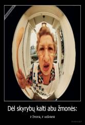 Dėl skyrybų kalti abu žmonės: - ir žmona, ir uošvienė