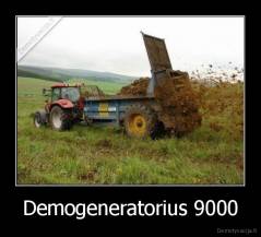 Demogeneratorius 9000 - 
