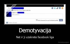 Demotyvacija - Net ir ji uzsikrete facebook liga