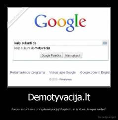 Demotyvacija.lt - Panorai sukurti savo pirmą demotyvaciją? Pagalvok, ar tu ištiesų tam pasiruošęs?