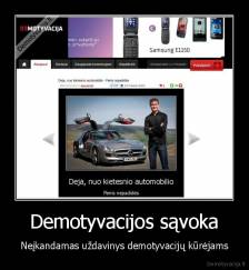 Demotyvacijos sąvoka - Neįkandamas uždavinys demotyvacijų kūrėjams