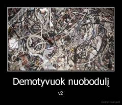 Demotyvuok nuobodulį - v2
