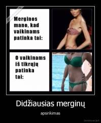 Didžiausias merginų - apsirikimas