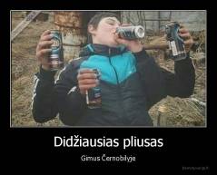 Didžiausias pliusas - Gimus Černobilyje