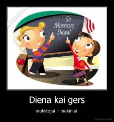 Diena kai gers - mokytojai ir mokiniai 