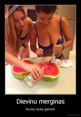 Dievinu merginas - Kurios moka gaminti