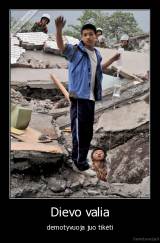 Dievo valia - demotyvuoja juo tikėti