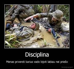 Disciplina - Menas priversti karius vado bijoti labiau nei priešo