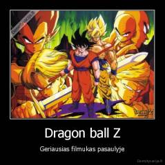 Dragon ball Z - Geriausias filmukas pasaulyje