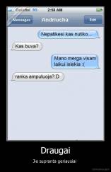 Draugai - Jie supranta geriausiai 