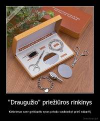 "Draugužio" priežiūros rinkinys - Kiekvienas save gerbiantis vyras privalo susitvarkyt prieš vakarėlį