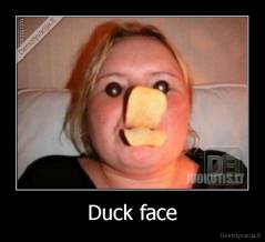 Duck face - 