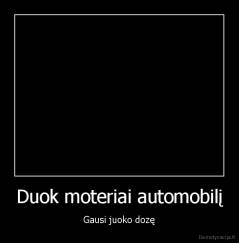 Duok moteriai automobilį - Gausi juoko dozę