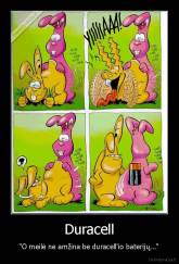 Duracell - "O meilė ne amžina be duracell'io baterijų..."