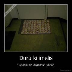 Duru kilimelis - "Reklaminis laikrastis" Edition
