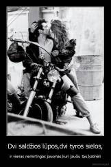 Dvi saldžios lūpos,dvi tyros sielos, - ir vienas nemirtingas jausmas,kuri jaučiu tau,katinėli