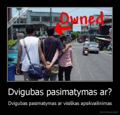 Dvigubas pasimatymas ar? - Dvigubas pasimatymas ar visiškas apsikvailinimas