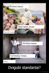 Dvigubi standartai? - 