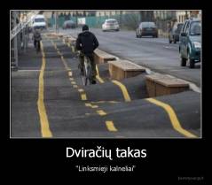 Dviračių takas - "Linksmieji kalneliai"