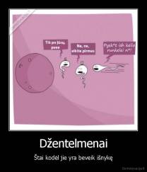 Džentelmenai - Štai kodėl jie yra beveik išnykę