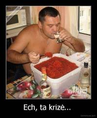 Ech, ta krizė...  - 