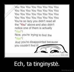 Ech, ta tinginystė. - 