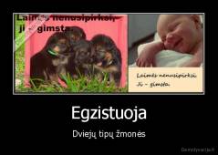 Egzistuoja - Dviejų tipų žmonės