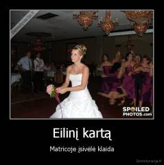 Eilinį kartą - Matricoje įsivėlė klaida