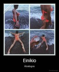 Einikio - Atostogos