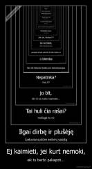Ej kaimieti, jei kurt nemoki, - eik tu beržo pakapoti...